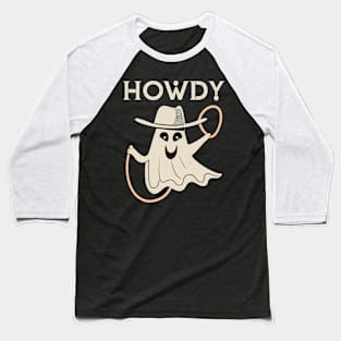 Howdy Ghost || Cute Halloween || Happy Ghost Baseball T-Shirt